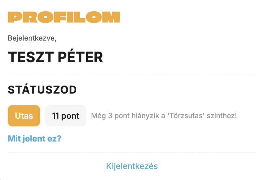 A profilom oldal az elért törzsutas pontokkal